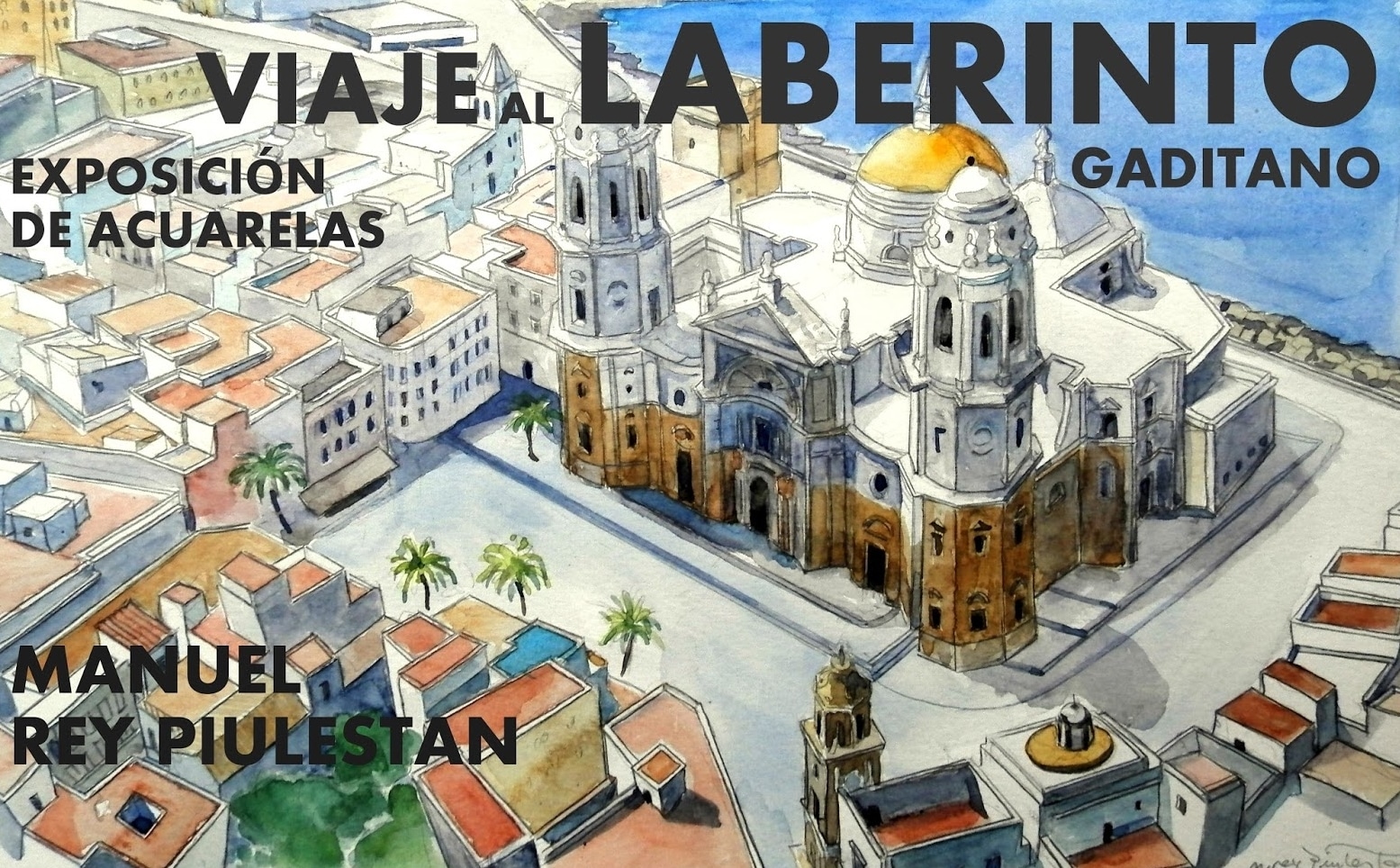 You are currently viewing DIBUJO Y ACUARELA. De la Serie “El Laberinto de Cádiz” 2018. Fase 3.